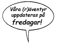 Vra (r)ventyr uppdateras p fredagar!